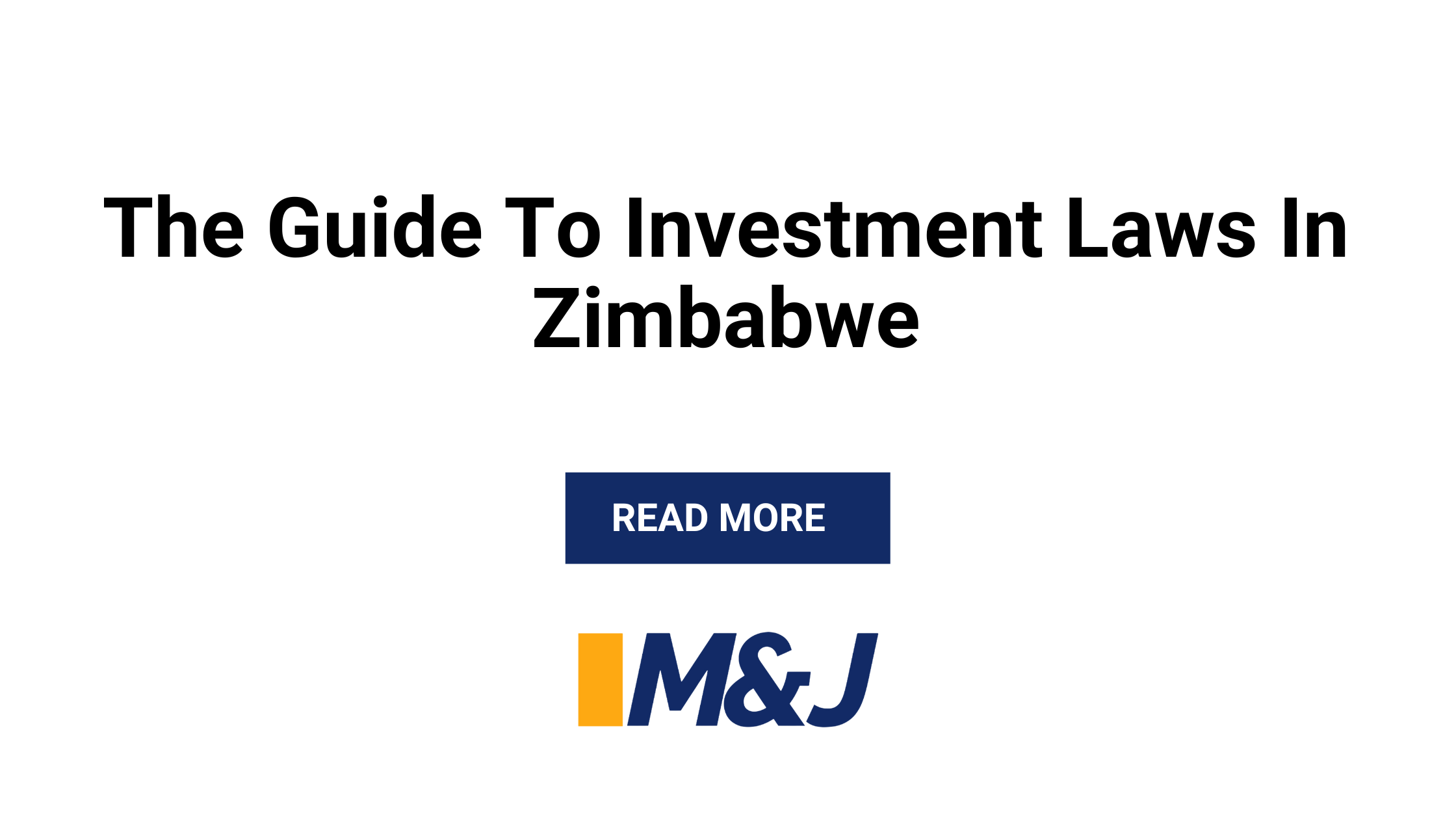 The Guide to Investment Laws in Zimbabwe